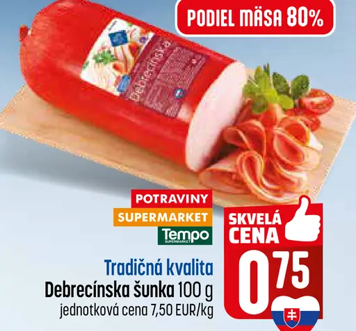 Tradičná kvalita Debrecínska šunka