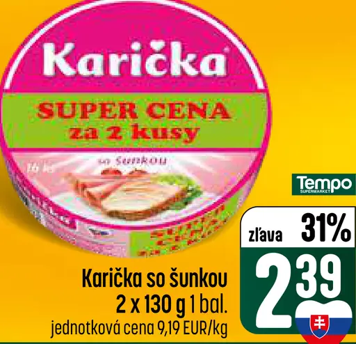 Karička so šunkou čerstvý tavený syr