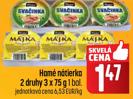 Hamé nátierka Májka, Svačinka