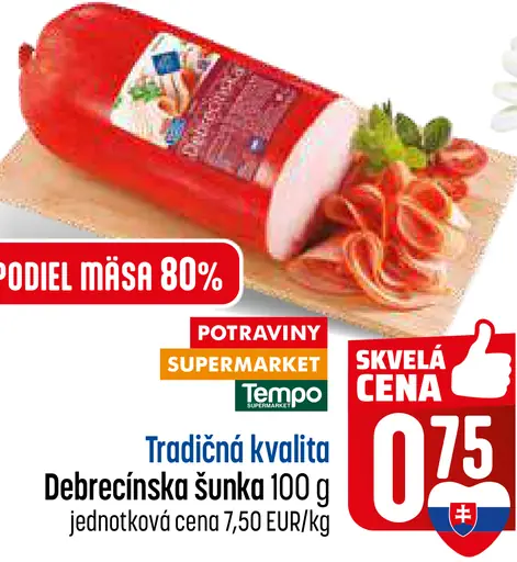 Tradičná kvalita Debrecínska šunka