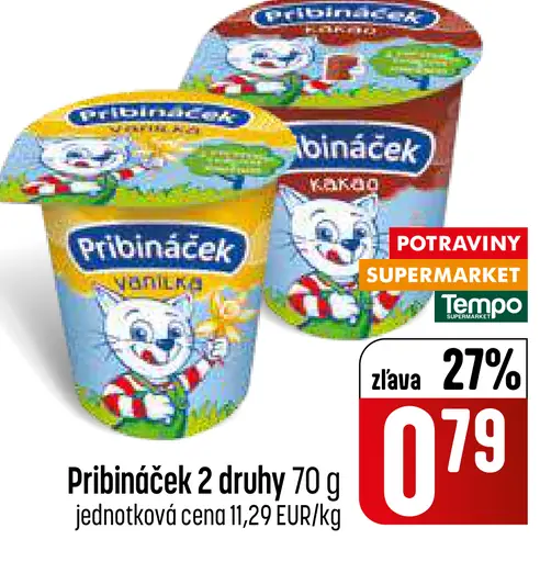 Pribináček 2 druhy