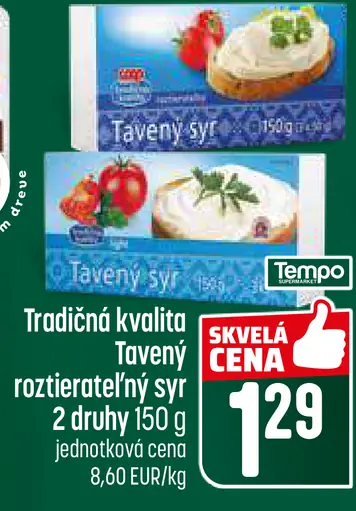Tradičná kvalita Tavený roztierateľný syr 2 druhy