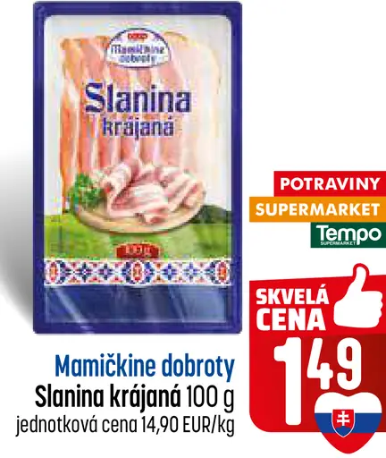 Mamičkine dobroty Slanina krájaná