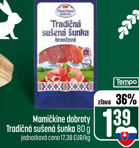 Mamičkine dobroty Tradičná sušená šunka