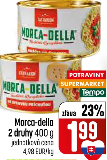 Morca-della mäsová konzerva rôzne druhy