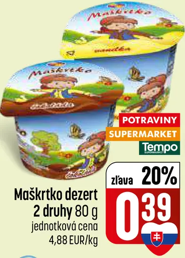 Maškrtko dezert rôzne druhy