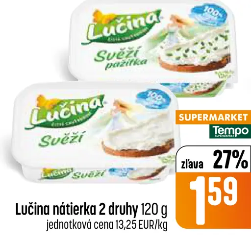 Lučina Nátierka čerstvá rôzne druhy