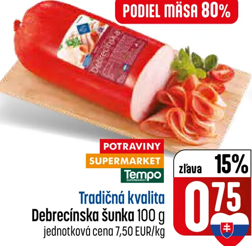 Tradičná kvalita Debrecínska šunka