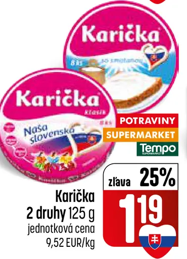 Karička tavený syr 2 druhy
