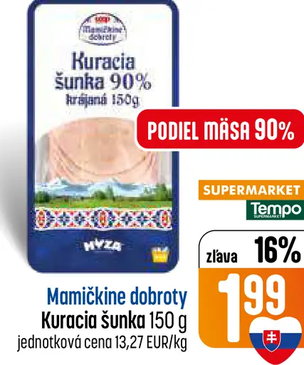 Mamičkine dobroty Kuracia šunka 90%