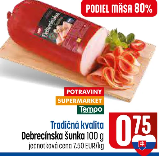 Tradičná kvalita Debrecínska šunka