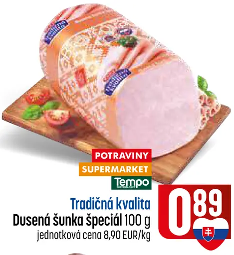 Tradičná kvalita Dusená šunka Špeciál