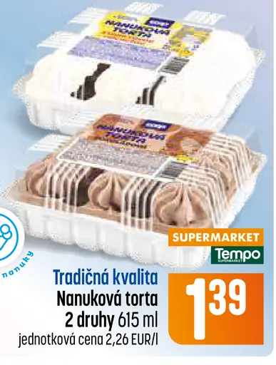Nanuková torta tradičná kvalita rôzne druhy