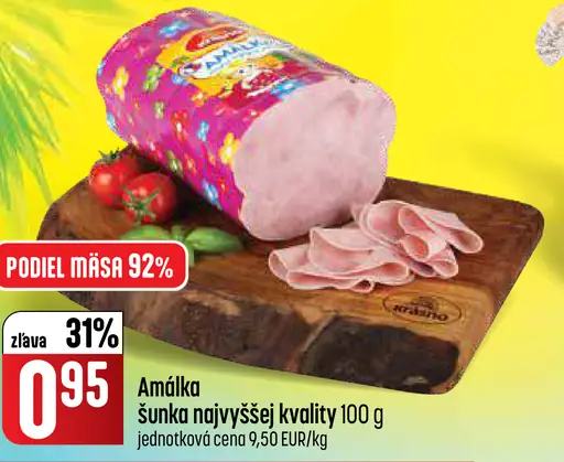 Amálka šunka najvyššej kvality