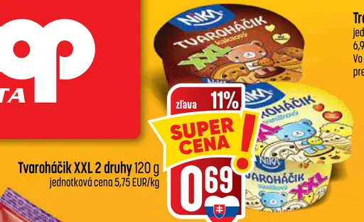 Tyroháčik XXL, 2 druhy