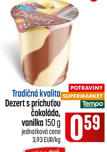 Dezert s príchuťou čokoláda a vanilka