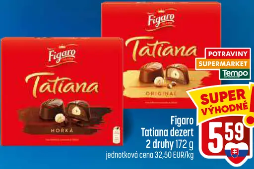 Figaro Tatiana Original dezert