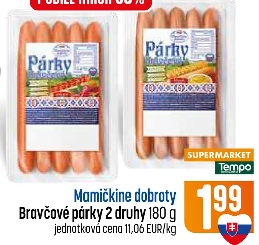 Bravčové párky, 2 druhy