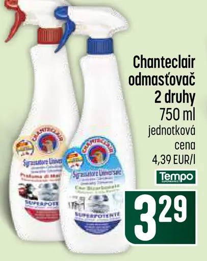 Chanteclair odmasťovač – rôzne druhy