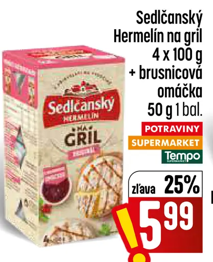 Sedlčanský Hermelín na gril originál s brusnicovou omáčkou