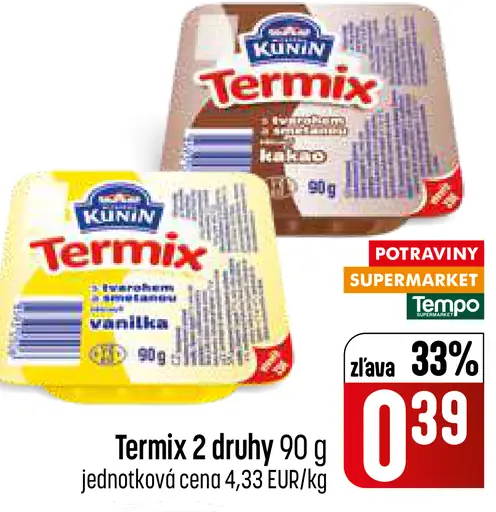 Termix 2 druhy