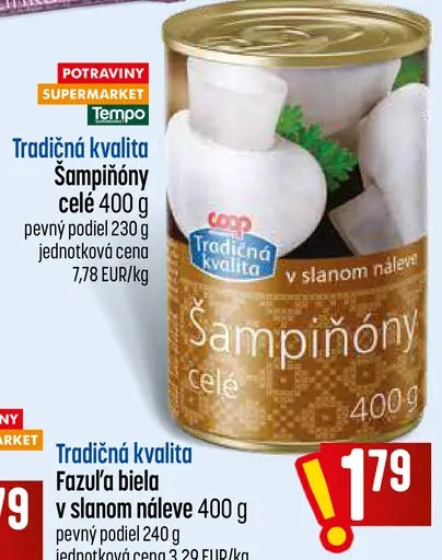 Tradičná kvalita Šampiňóny celé
