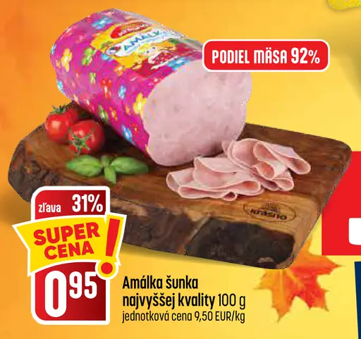 Amálka šunka najvyššej kvality