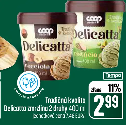 Delicatta zmrzlina – 2 druhy