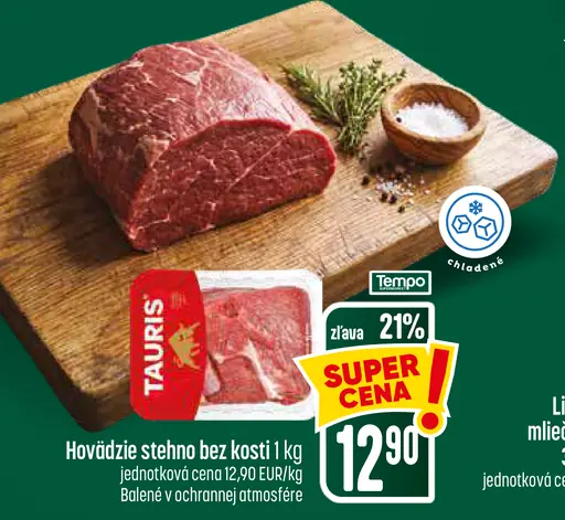 Taurus hovädzie stehno bez kosti