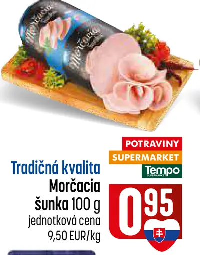 Tradičná kvalita Morčacia šunka
