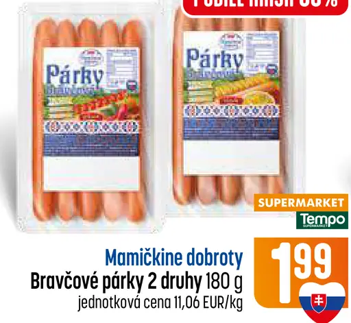 Bravčové párky, 2 druhy