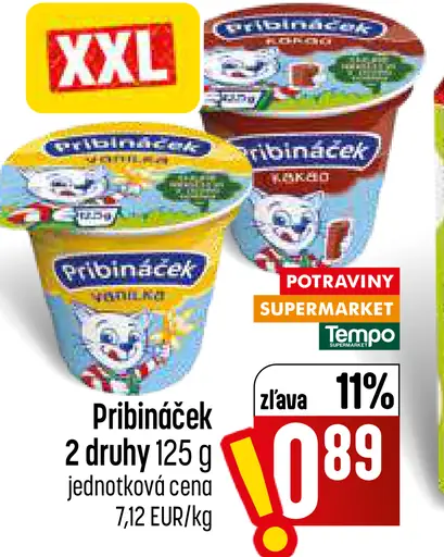 Pribináček 2 druhy