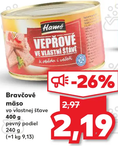Hamé Bravčové mäso vo vlastnej šťave