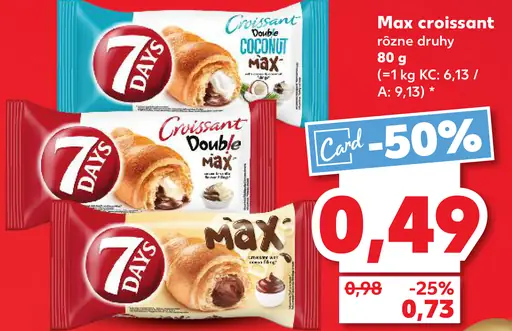 7 Days Max croissant