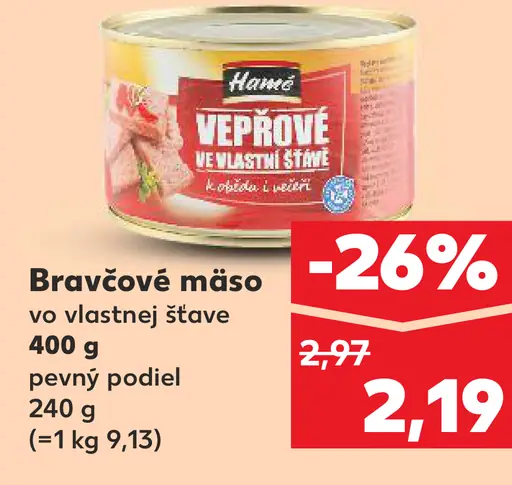 Hamé Bravčové mäso vo vlastnej šťave