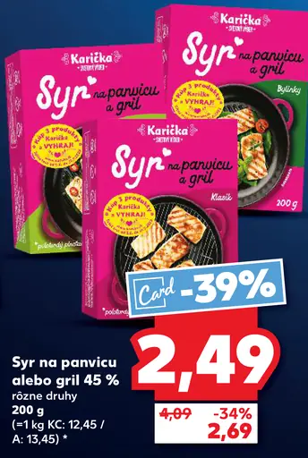 Karicka Syr na panvicu alebo gril 45% rôzne druhy