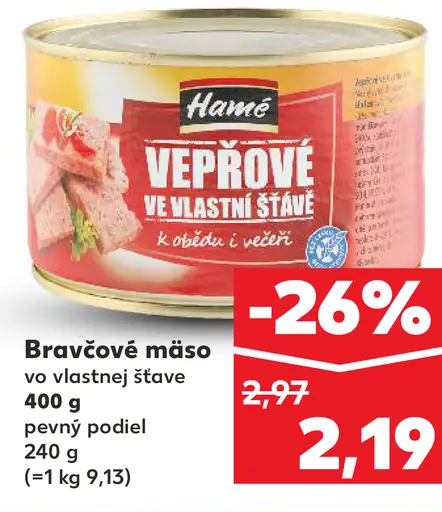 Hamé Bravčové mäso vo vlastnej šťave