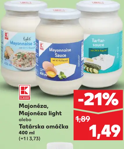 K-Classic Majonéza, Majonéza light, Tatárska omáčka