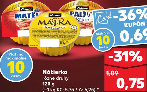 Hamé nátierka rôzne druhy