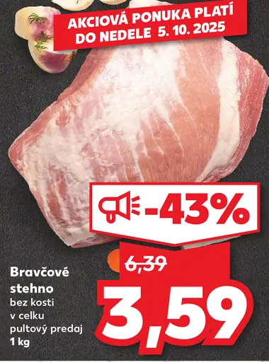 Kaufland Bravčové stehno
