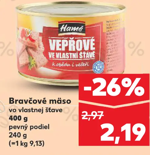 Hamé Bravčové mäso vo vlastnej šťave