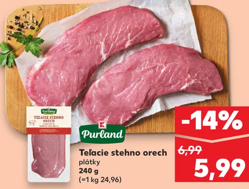 Purland Telacie stehno orech plátky