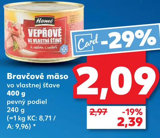 Hamé Bravčové mäso vo vlastnej šťave