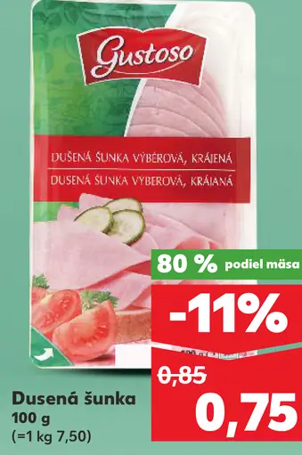 Gustoso Dusená šunka výberová krájaná