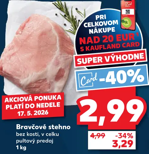 Neznáma značka Bravčové stehno bez kosti v celku pultový predaj