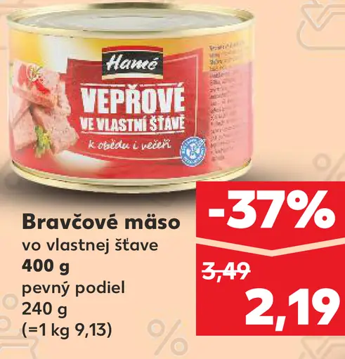 Hamé Bravčové mäso vo vlastnej šťave