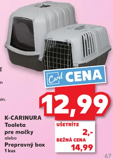 K-Carinura Toaleta pre mačky alebo Prepravný box