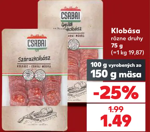 Csabai klobása, Gyulai kolbász a Szárazkolbász, rôzne druhy
