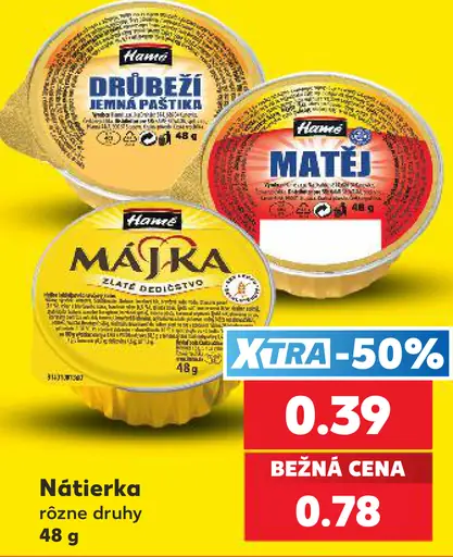 Hamé nátierka – Držbeží, Matěj, Majka