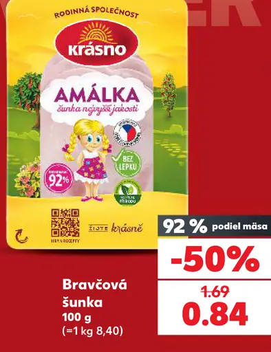 Kráso Amálka bravčová šunka